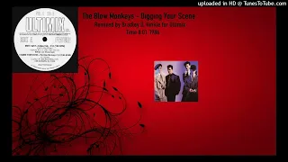 The Blow Monkeys - Digging Your Scene (Ultimix Remix by Bradley D Hinkle 1986)