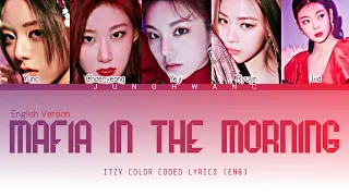 ITZY "Mafia In The Morning" English Ver. Color Coded Lyrics