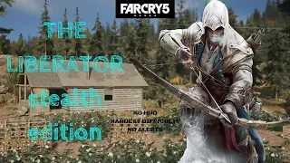 Far Cry 5: The Liberator Assassin (Stealth Edition - NO HUD - Hardest)