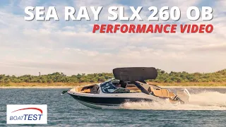 Sea Ray SLX 260 Outboard Test Video 2022 by BoatTEST.com