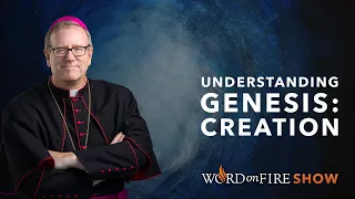 Understanding Genesis: Creation