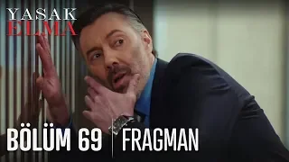 Yasak Elma 69. Bölüm Fragmanı