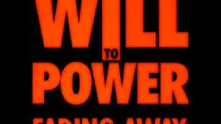 Will To Power - Fading Away (Rare Mix)