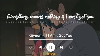 If I Ain't Got You - Giveon 'Cover' (Lyrics Terjemahan)