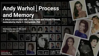 Andy Warhol: Process and Memory | Virtual Conversation with Jamie Wyeth and Vincent Fremont