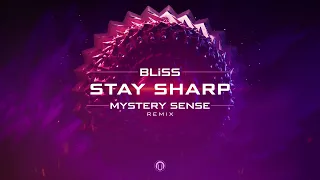 BLiSS - Stay Sharp (Mystery Sense)