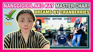 Franz Rhythm Cover - Dreams ( Cranberries) | Nanggigigil Ako Kay Master Char! Napakagaling! Angas!