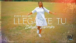 Llegaste Tú | Zuleyka Barreiro (Video Oficial)