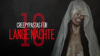 Creepypasta Compilation "10 Creepypastas für lange Nächte" German/Deutsch
