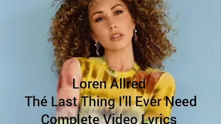 The Last Thing I'll Ever Need Loren Allred Video Lyrics.