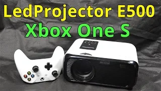 LedProjector E500 и Xbox One! С очень интересной задержкой!