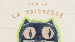 Kulshenka - La Tristesse