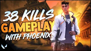 38 KILLS AS PHOENIX IN VALORANT