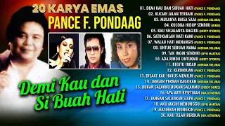 20 LAGU KARYA EMAS PANCE F  PONDAAG - Demi Kau dan Sibuah Hati, Kucari Jalan Terbaik