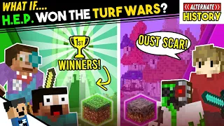 What if, HEP won the TURF WARS?!