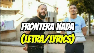 TiiwTiiw ft MORAD - FRONTERA NADA (LETRA/LYRICS)