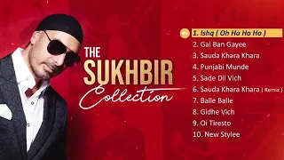 Sukhbir Singh best 10 song