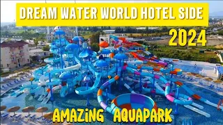 Dream Water World Hotel Side 2024| AMAZING AQUAPARK 🌟🍹🎉🌊🌞🏖