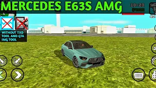 How To Download Mercedes E63S AMG Car Mod In GTA San Andreas Without Txd Tool And Gta Img Tool