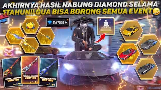 AKHIRNYA HASIL NABUNG DIAMOND SELAMA 1TAHUN!! GUA BISA BORONG SEMUA EVENT TANPA MIKIR🤣