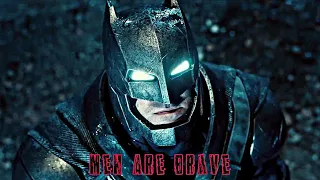 Men Are Brave|Batman Edit 4K|After Dark X The Weather|Batman Vs Superman Edit|