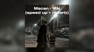 Macan - Май (speed up + reverb)