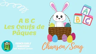 ABC Les Oeufs de Pâques - children song, lyrics - French Early Immersion with Nathalie Laroussi