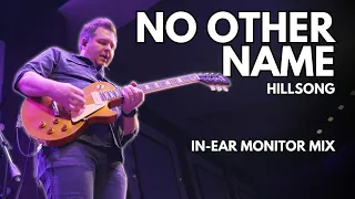 No Other Name - Hillsong Worship // In-Ear Monitor Mix Live