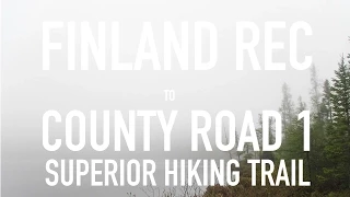 Superior Hiking Trail  - Finland Rec Center to County Rd 1