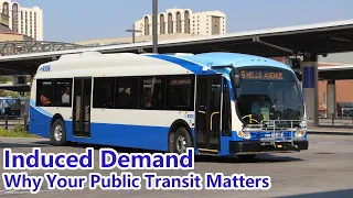 A Lesson on Induced Demand | Why Your Public Transit Matters