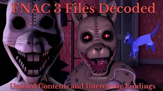 FNAC 3 Unused Contents and Interesting Findings