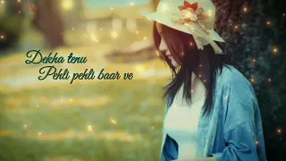 Dekha tenu pehli pehli baar ve l female version l whatsapp status video l By A.S l