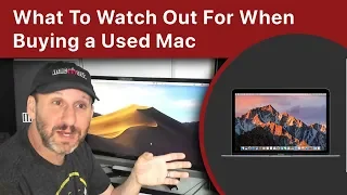 What To Watch Out For When Buying a Used Mac