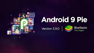 Android 9 Pie on BlueStacks 5