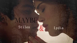 Stiles y Lydia || Maybe