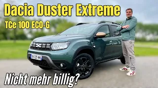 Dacia Duster Extreme TCe 100 ECO-G: Nicht mehr billig, aber hip? Neue Version im Test | Review