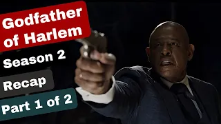 Godfather Of Harlem Season 2 Recap (Part 1 of 2)