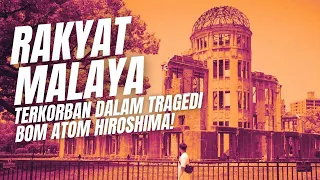 Rakyat Malaya terkorban dalam tragedi Bom Atom di Hiroshima | Travelog Jepun Ep17