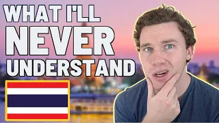 5 Things I Will Never Understand About Thailand