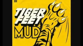 mud - tiger feet extended version by fggk