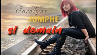 SI DEMAIN 2021  Carolyne Jomphe