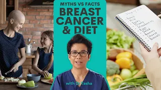 Breast Cancer's 3 Common Diet Myths Busted - with Dr Tasha