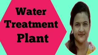 WTP || Water Treatment Plant || Basics