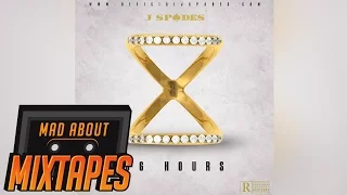 J Spades - Lock Arff [36 Hours] | MadAboutMixtapes