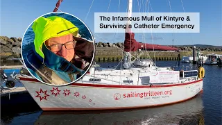 Sailing the Infamous Mull of Kintyre and Surviving a Catheter Emergency