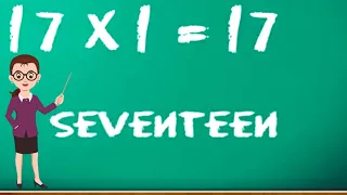 Learn Multiplication - Table of Seventeen 17 x 1 = 17 - 17 Times Tables | Kidstart tv