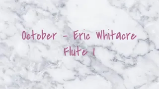 October - Eric Whitacre (Flute 1)