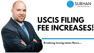 Breaking Immigration News...USCIS Filing Fee Increases up to 80%+ Coming Soon!