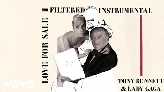 Tony Bennett, Lady Gaga - Love For Sale (Filtered Instrumental)