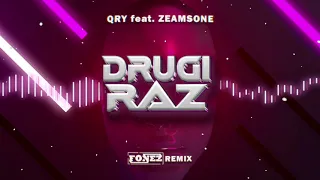 QRY - DRUGI RAZ (feat. ZEAMSONE) (FONEZ REMIX)